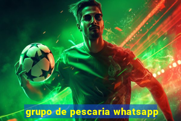 grupo de pescaria whatsapp